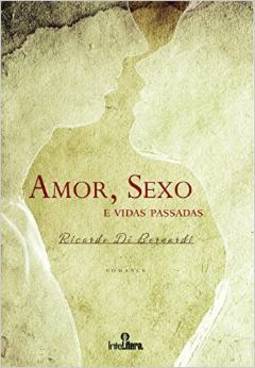 AMOR SEXO E VIDAS PASSADAS