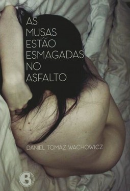 As musas estão esmagadas no asfalto
