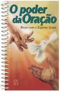 O Poder da Oração: Rezar com o Espírito Santo
