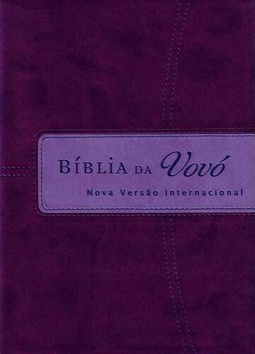 Biblia Da Vovo Lilas/Roxa, A