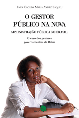 O gestor público na nova administração pública no Brasil: O caso dos gestores governamentais da Bahia