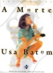 A Morte Usa Batom
