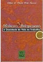 Relações Interpessoais e Qualidade de Vida no Trabalho