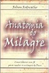 Anatomia do Milagre