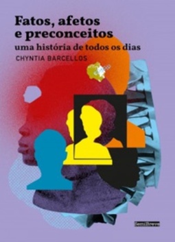 Fatos, afetos e preconceitos