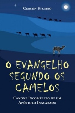 O Evangelho Segundo os Camelos