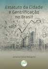 Estatuto da cidade e gentrificação no Brasil