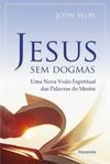 Jesus sem dogmas