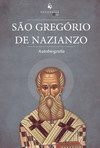 Autobiografia: São Gregório de Nazianzo