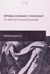 Republicanismo e Realismo: um Perfil de Francesco Guicciardini