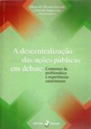 A descentralização das ações públicas em debate: contornos da problemática e experiências catarinenses