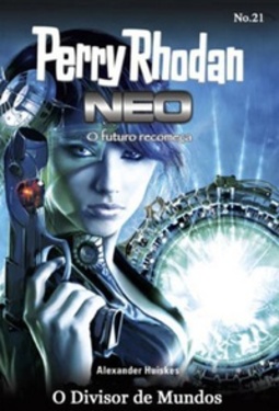 O Divisor de Mundos (Perry Rhodan Neo #21)