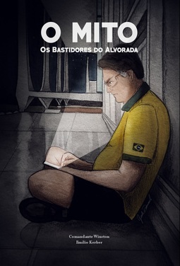 O mito - Os bastidores do Alvorada