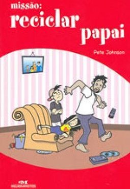 Missão: Reciclar Papai