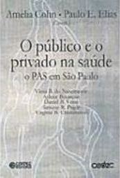 O Público e o Privado na Saúde: o PAS em São Paulo