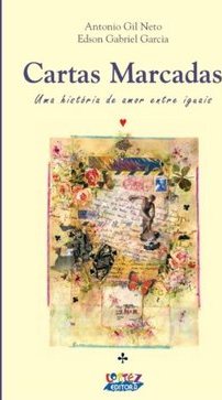 Cartas Marcadas: uma História de Amor Entre Iguais