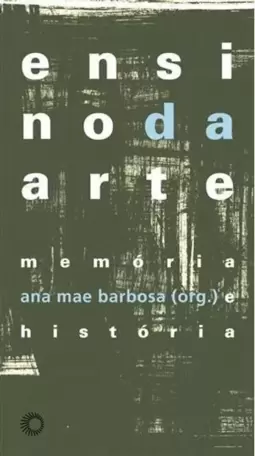 Ensino da Arte: Memória e História