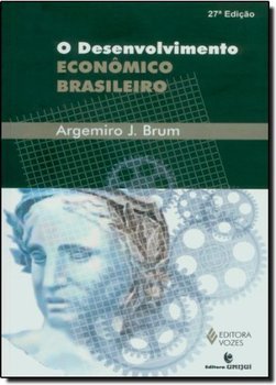 Desenvolvimento Econômico Brasileiro