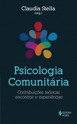 Psicologia comunitária: contribuições teóricas, encontros e experiências