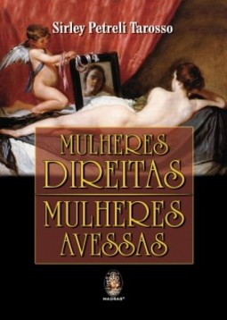 Mulheres direitas, mulheres avessas