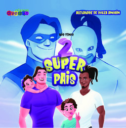 Nós temos 2 super pais