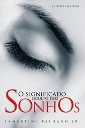 O Significado Oculto dos Sonhos
