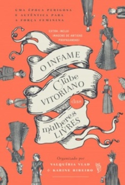 O Infame Clube Vitoriano das Mulheres Livres