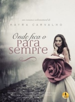 Onde Fica o Para Sempre