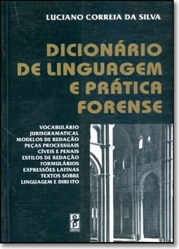 Dicionario De Linguagem E Pratica Forense