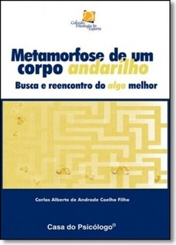 Metamorfose De Um Corpo Andarilho
