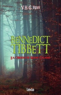 Bennedict Tibbett e a origem de águas calmas