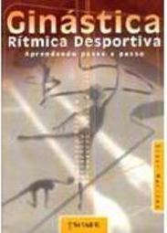 Ginástica Rítmica Desportiva: Aprendendo Passo a Passo