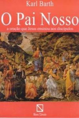 O Pai Nosso: a Oração que Jesus Ensinou aos Discípulos