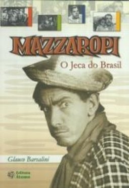 Mazzaropi: o Jeca do Brasil