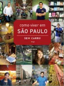 COMO VIVER EM SÃO PAULO SEM CARRO