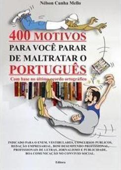 400 MOTIVOS PARA VOCE PARAR DE MALTRATAR O PORTUGUES