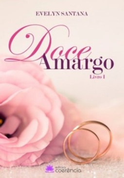 Doce Amargo (Duologia Doce Amargo #1)