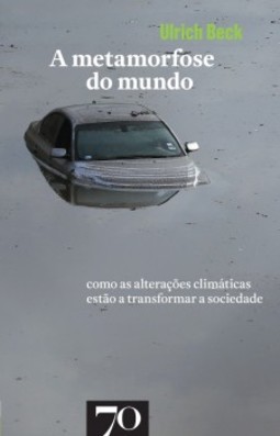 A metamorfose do mundo: como as alterações climáticas estão a transformar a sociedade