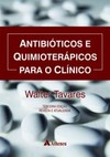 Antibióticos e quimioterápicos para o clínico