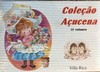 Colecao Acucena - 12 Volumes