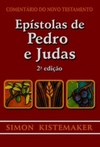 Epístolas de Pedro e Judas - 2ª edição (Comentários do Novo Testamento)