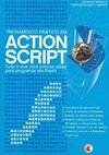 Treinamento Prático em Action Script: Tudo o que Você Precisa Saber...