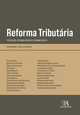 Reforma tributária: tributação, desenvolvimento e economia digital