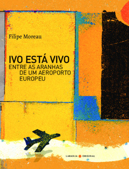 Ivo está vivo entre as aranhas de um aeroporto europeu