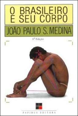 O Brasileiro e Seu Corpo