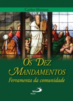 Os dez mandamentos: ferramenta da comunidade