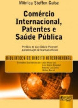 Comércio Internacional, Patentes e Saúde Pública