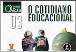 Cotidiano Educacional, O - vol. 3