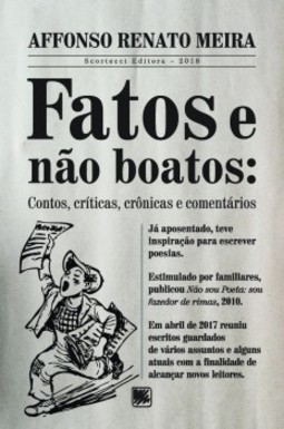Fatos e não boatos: contos, críticas, crônicas e comentários