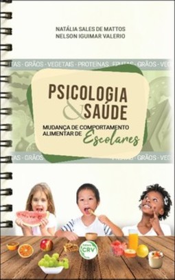 Psicologia & saúde: mudança de comportamento alimentar de escolares